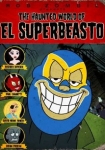 The Haunted World of El Superbeasto