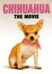 Chihuahua: The Movie