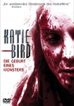 Katie Bird - Die Geburt eines Monsters