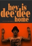 Hey Is Dee Dee Home