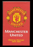 Manchester United: The Official History 1878-2002