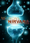 Neurons to Nirvana